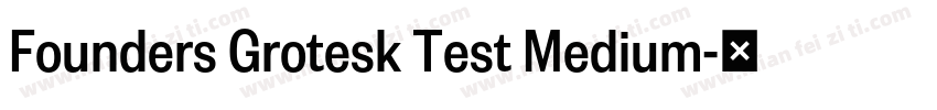 Founders Grotesk Test Medium字体转换